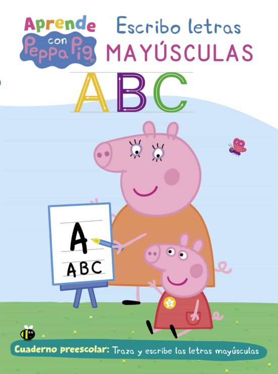 APRENDO CON PEPPA. ESCRIBO LETRAS MAYUSCULAS