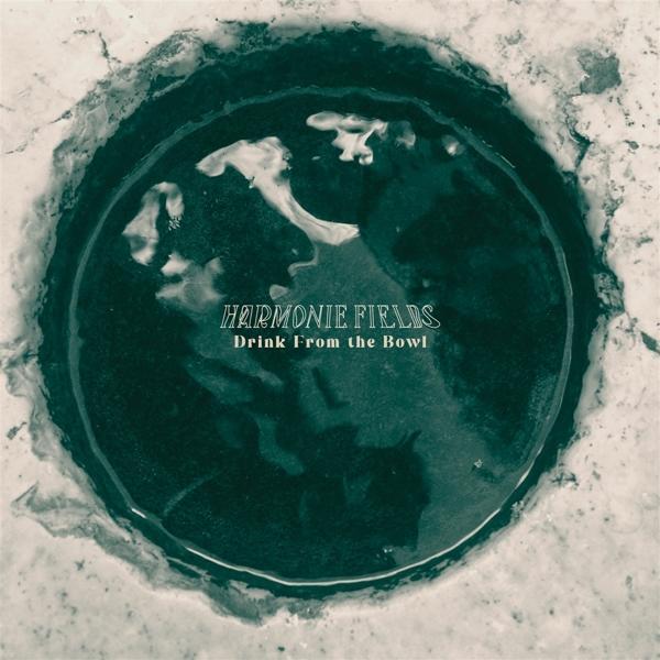 Harmonie Fields - From The (Vinyl) Bowl Drink 