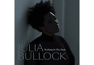 Julia Bullock - Walking In The Dark (CD)