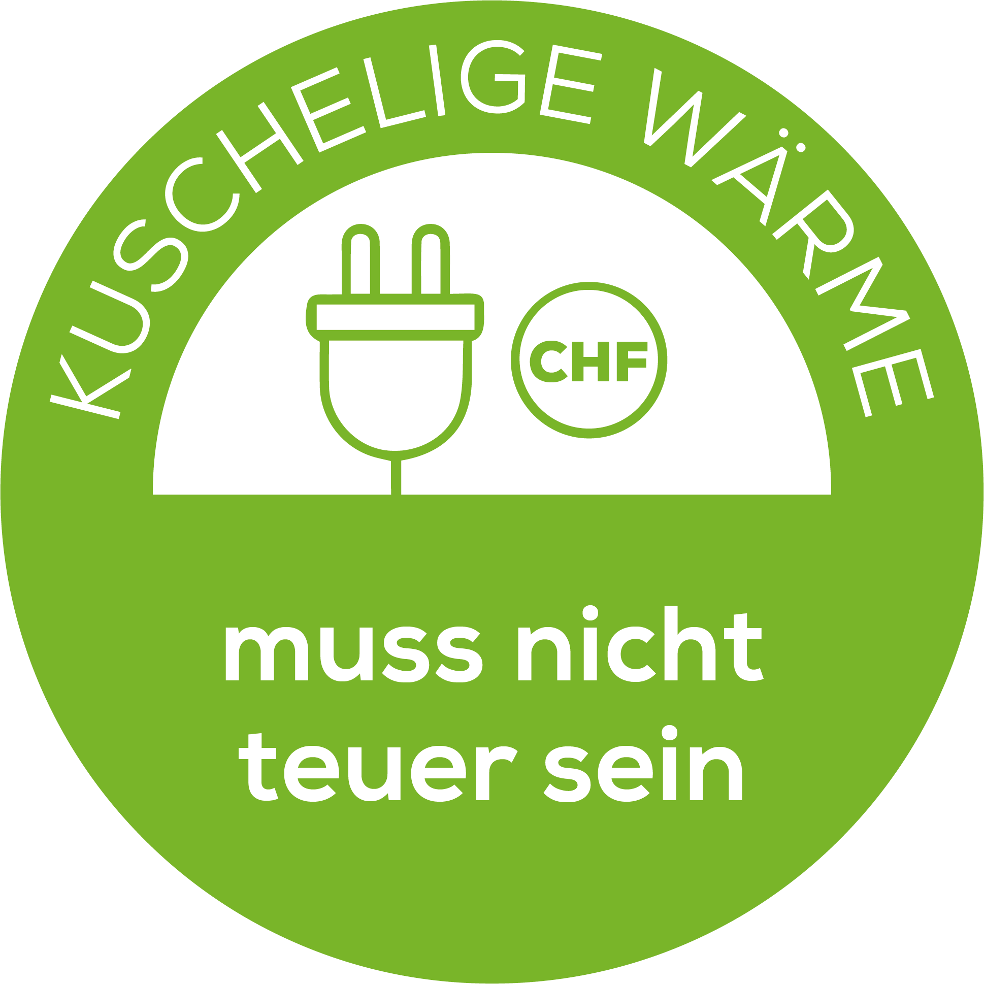 Un cerchio verde con testo bianco che dice 'Kuschelige Wärme muss nicht teuer sein'.