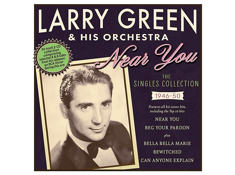 Larry & His Orchestra Green | Near You - The Singles Collection 1946-50 ...