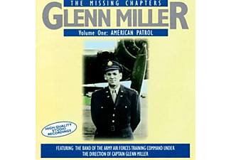 Glenn Miller - The Missing Chapters, Volume One: American Patrol (CD)