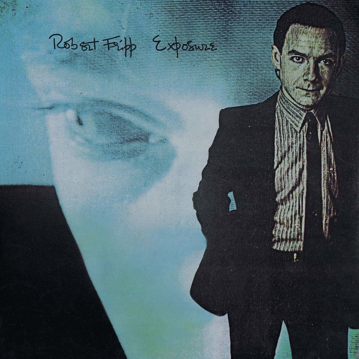 Robert Fripp Exposure című albumának borítója. Egy arc és szöveg látható.