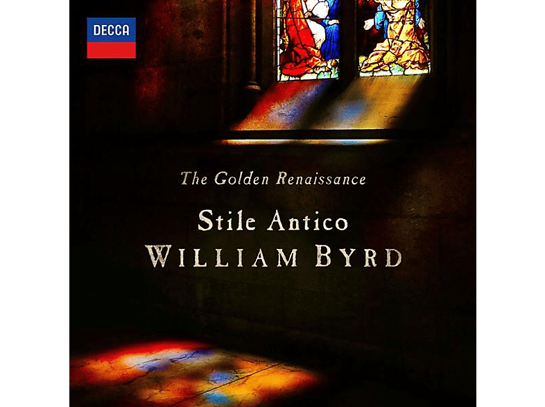Stile Antico – The Golden Renaissance: William Byrd – (CD)