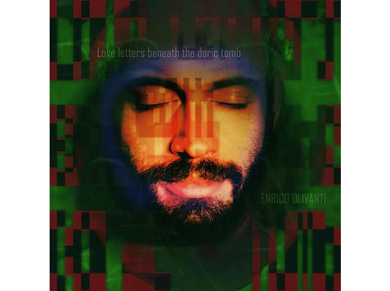 Enrico Olivanti - LOVE LETTERS BENEATH THE DORIC TOMB  - (Vinyl)