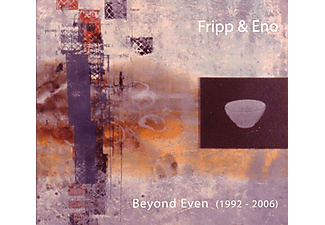 Fripp & Eno - Beyond Even (1992-2006) (CD)