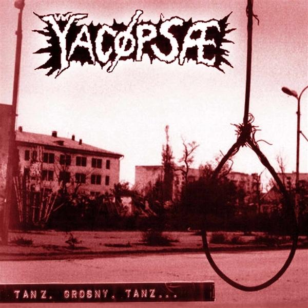 Yacöpsae - Tanz - Grosny Tanz (Vinyl)