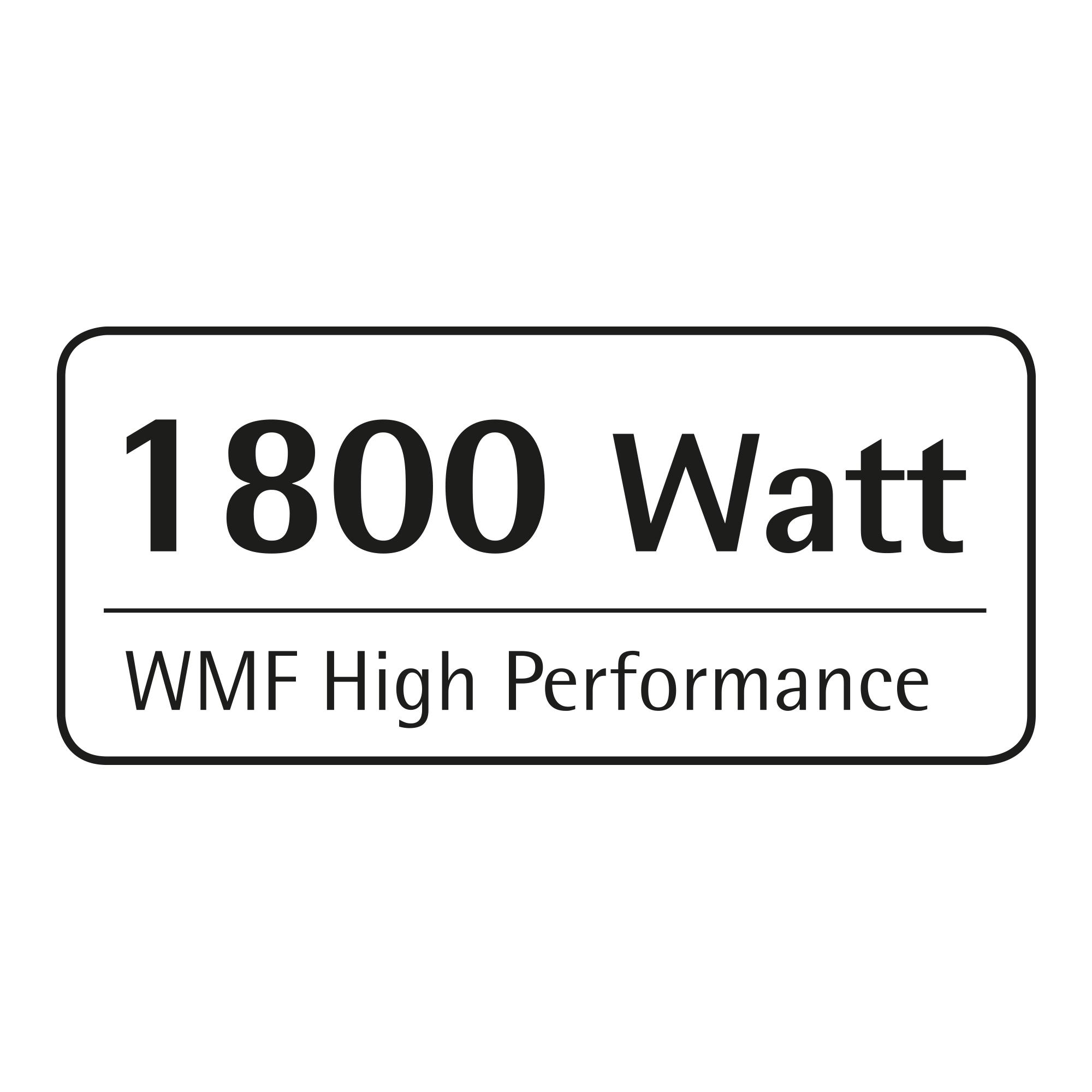 Weißes Rechteck mit '1800 Watt' in fettgedruckter schwarzer Schrift und 'WMF High Performance' darunter.