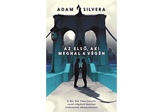 Adam Silvera - Az első, aki meghal a végén