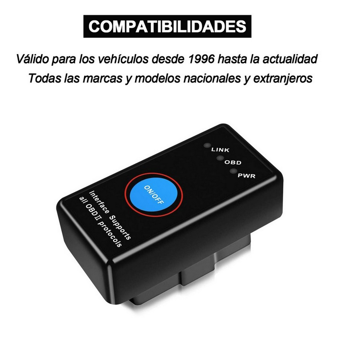 Dispositivo OBDII negro con botón azul de ENCENDIDO/APAGADO y texto blanco. Texto: Interfaz. Admite todos los protocolos OBDII.