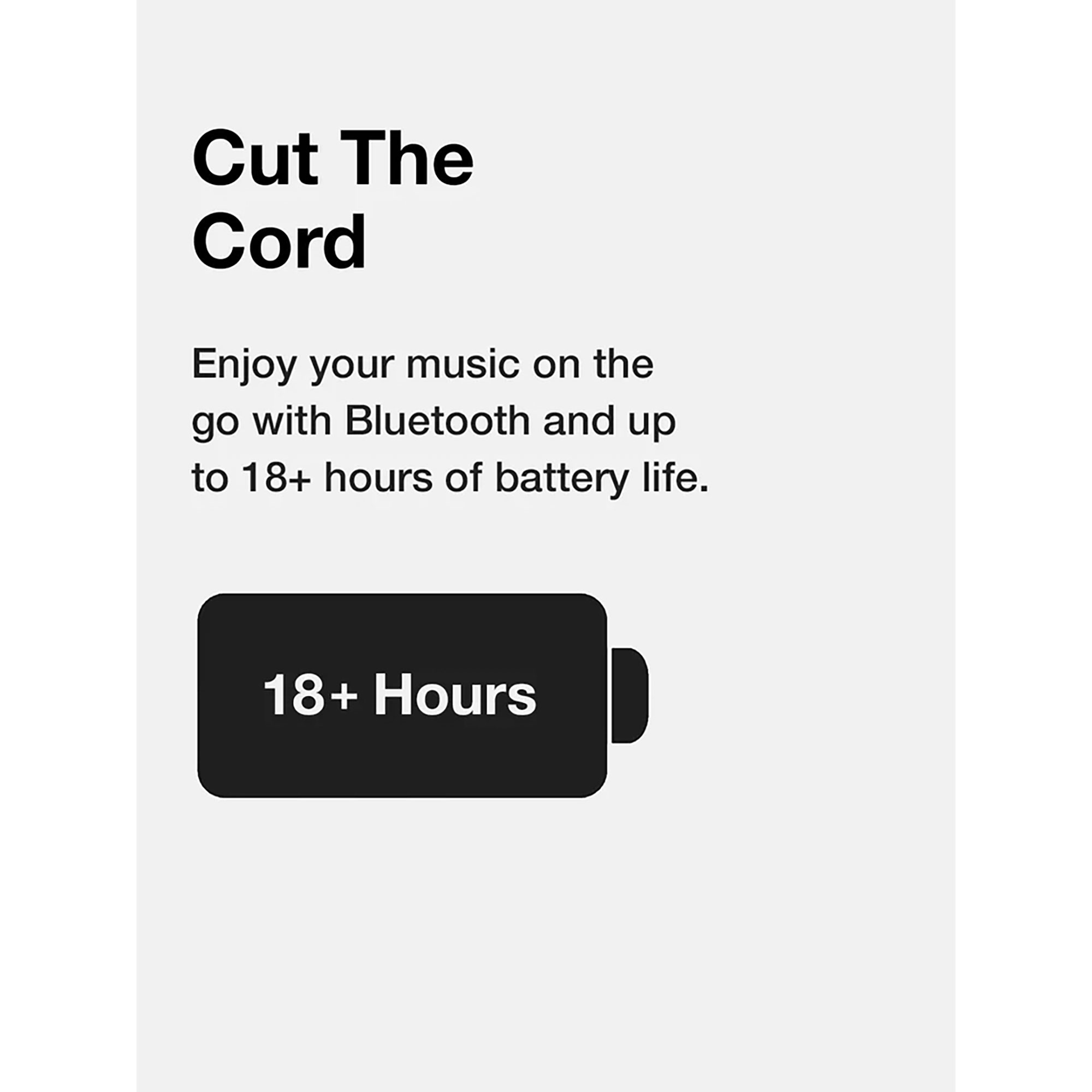 Testo con le parole 'Cut the Cord' e '18+ Hours' con un'icona della batteria.