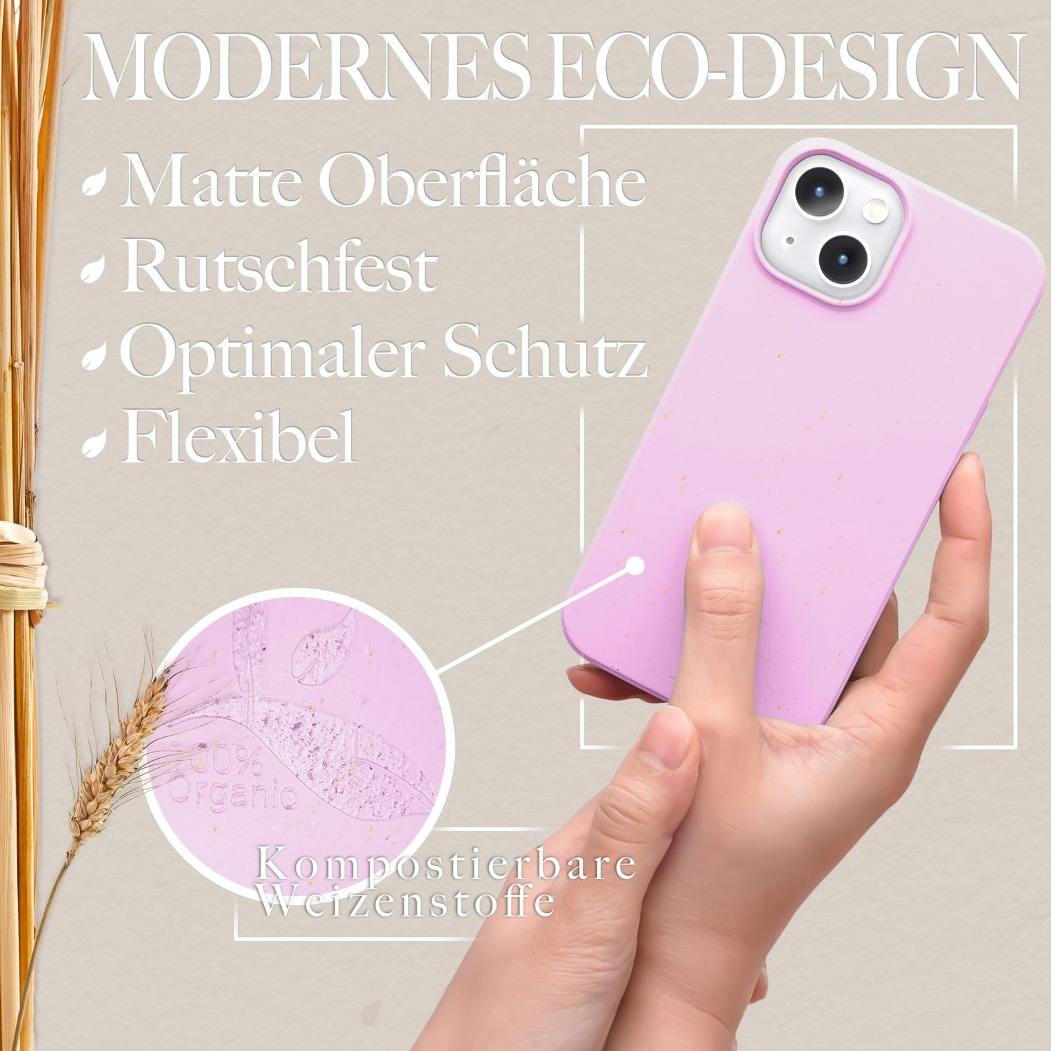 Eine rosa Handyhülle in einer Hand. Text: Modernes Öko-Design. Eigenschaften: Matt, rutschfest, optimaler Schutz, flexibel.