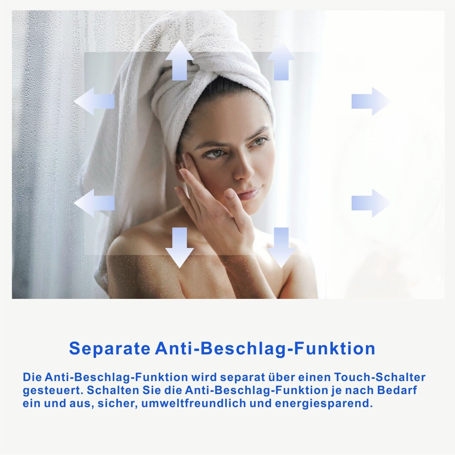 Frau mit Handtuch auf dem Kopf, Pfeile zeigen Antibeschlag-Funktion, Text darunter.