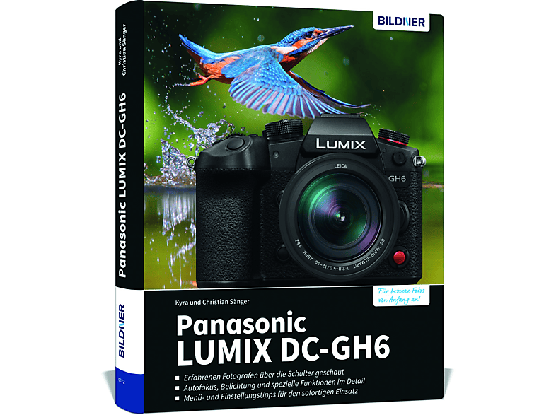 Panasonic LUMIX DCGH6 Das umfangreiche Praxisbuch zu Ihrer Kamera