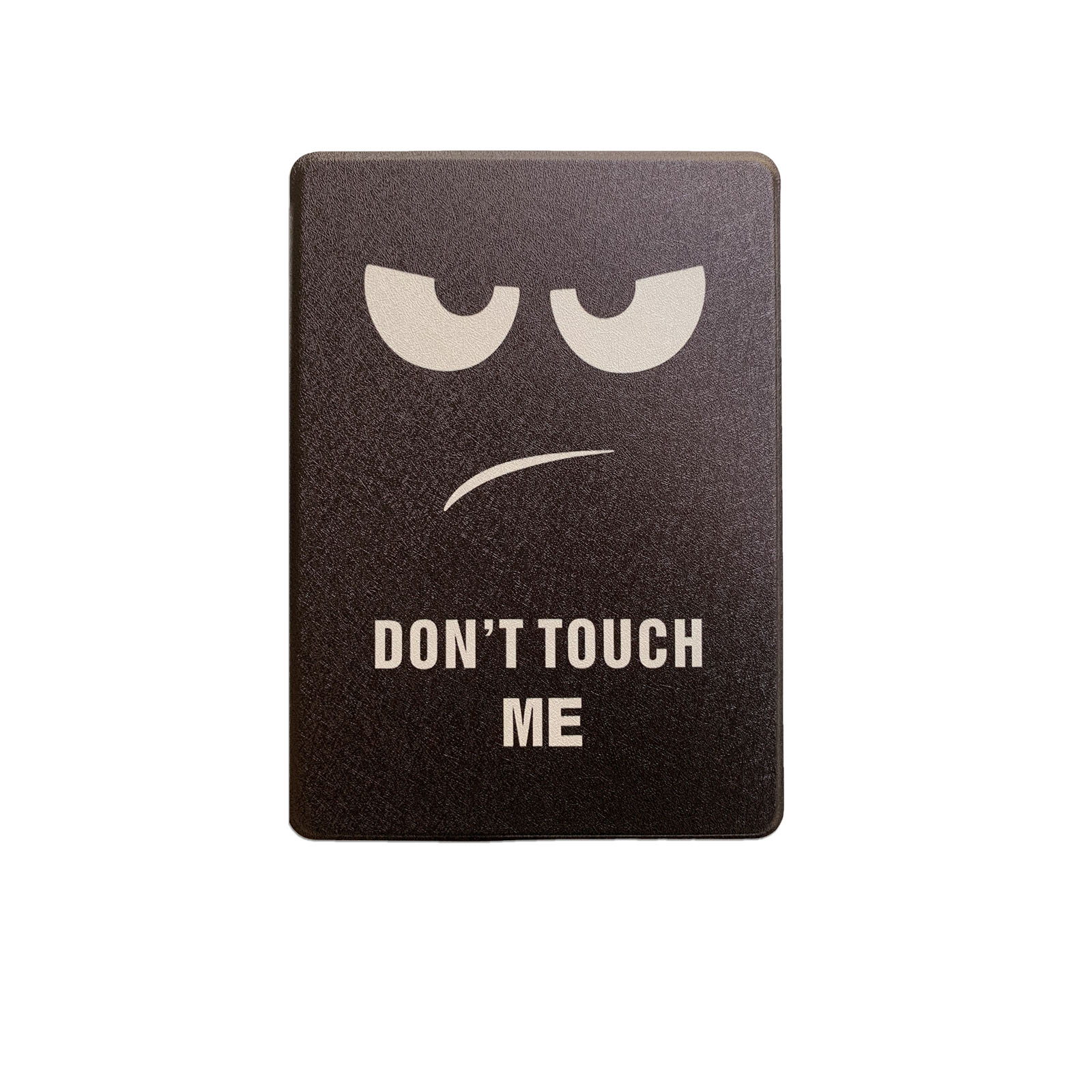 Schwarze Hülle mit einem wütenden Gesicht und dem Text 'DON'T TOUCH ME' in weißen Buchstaben.