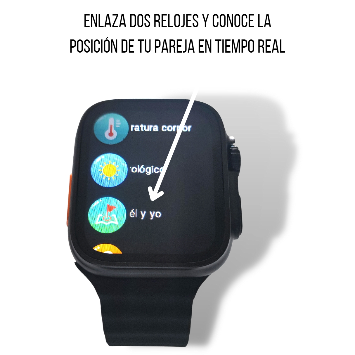 Reloj inteligente mostrando 'él y yo' en pantalla, con texto arriba y correa negra.