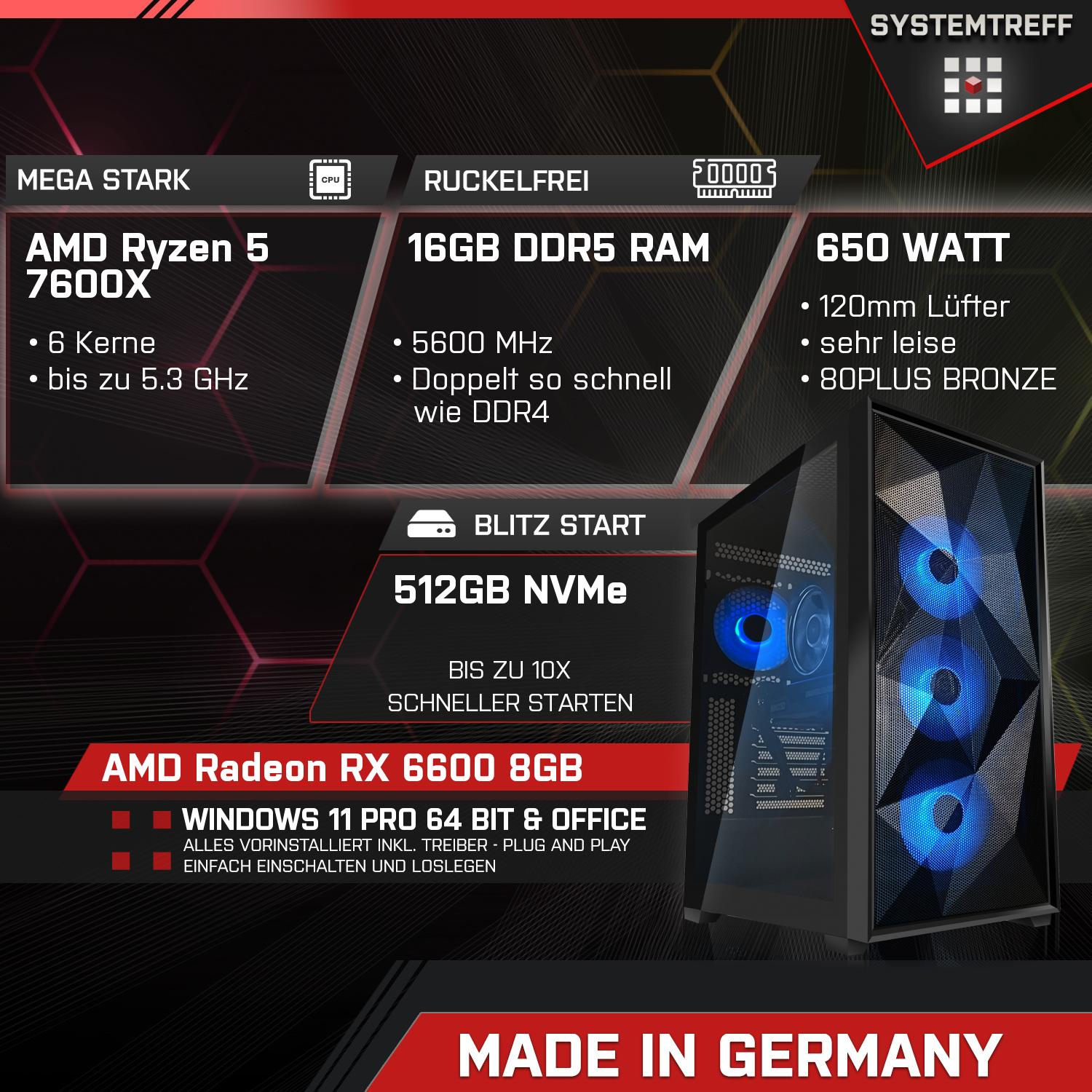 RX mSSD, AMD 5 7600X, Komplett mit Radeon GDDR6, Prozessor, PC 8 6600 Ryzen SYSTEMTREFF 16 AMD GB Gaming GB 512 GB 8GB Komplett RAM, 7600X