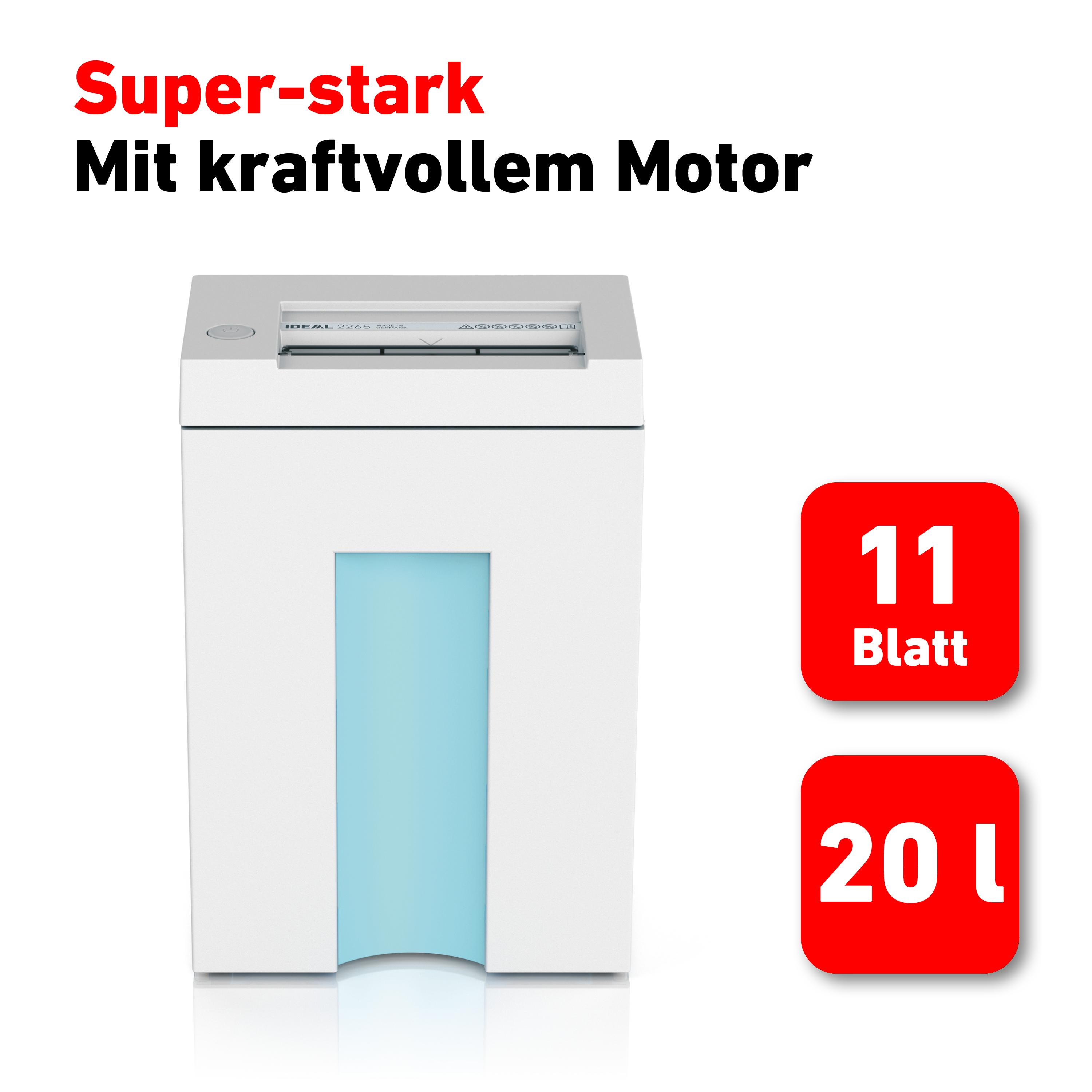 Weißer Aktenvernichter mit blauem Fenster, roten 11 Blatt und 20 L Etiketten und rotem "Super-stark" Text.