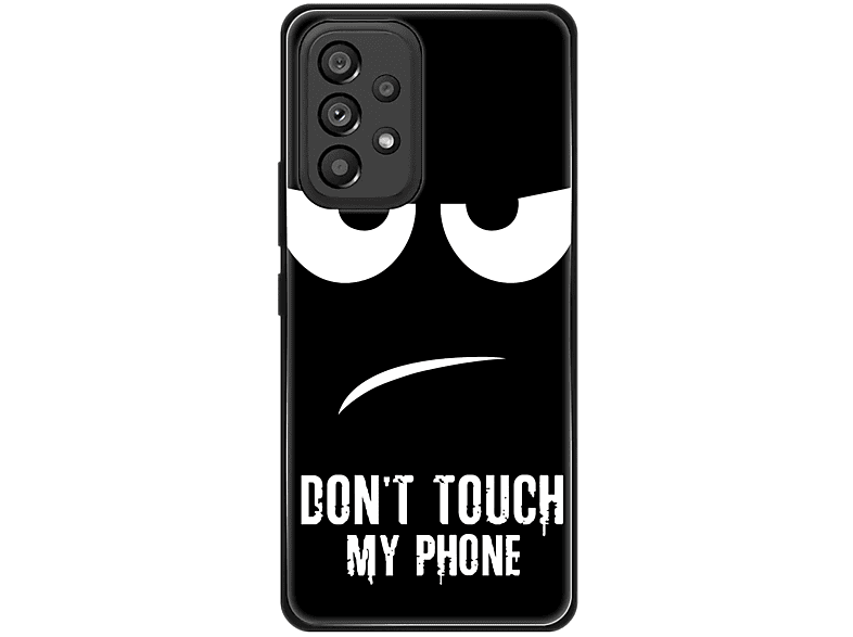 KÖNIG DESIGN Case, Backcover, Samsung, Galaxy A53 5G, Dont Touch My Phone Schwarz