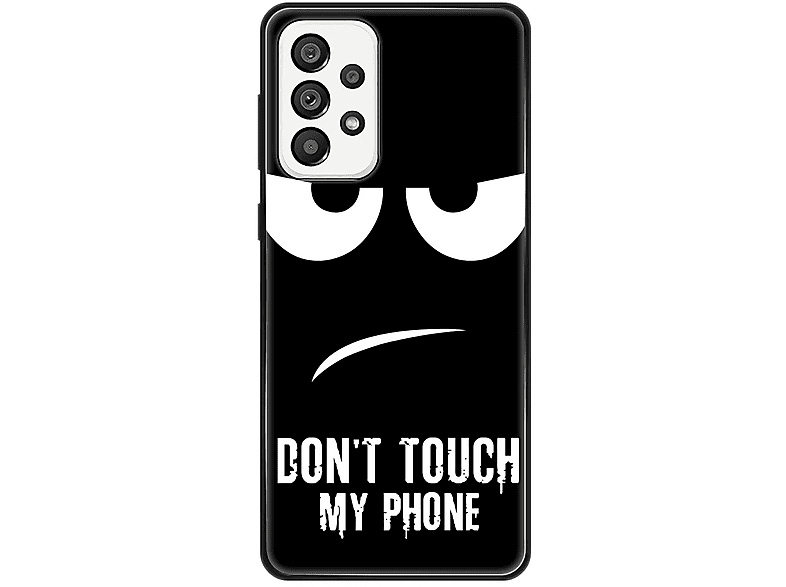 KÖNIG DESIGN Case, Backcover, Samsung, Galaxy A73 5G, Dont Touch My Phone Schwarz