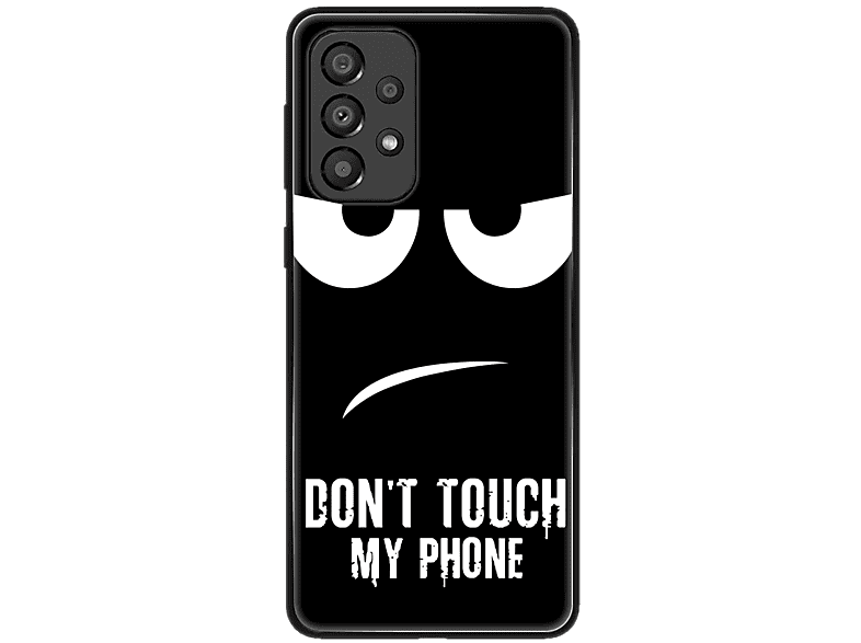 KÖNIG DESIGN Case, Backcover, Samsung, Galaxy A33 5G, Dont Touch My Phone Schwarz
