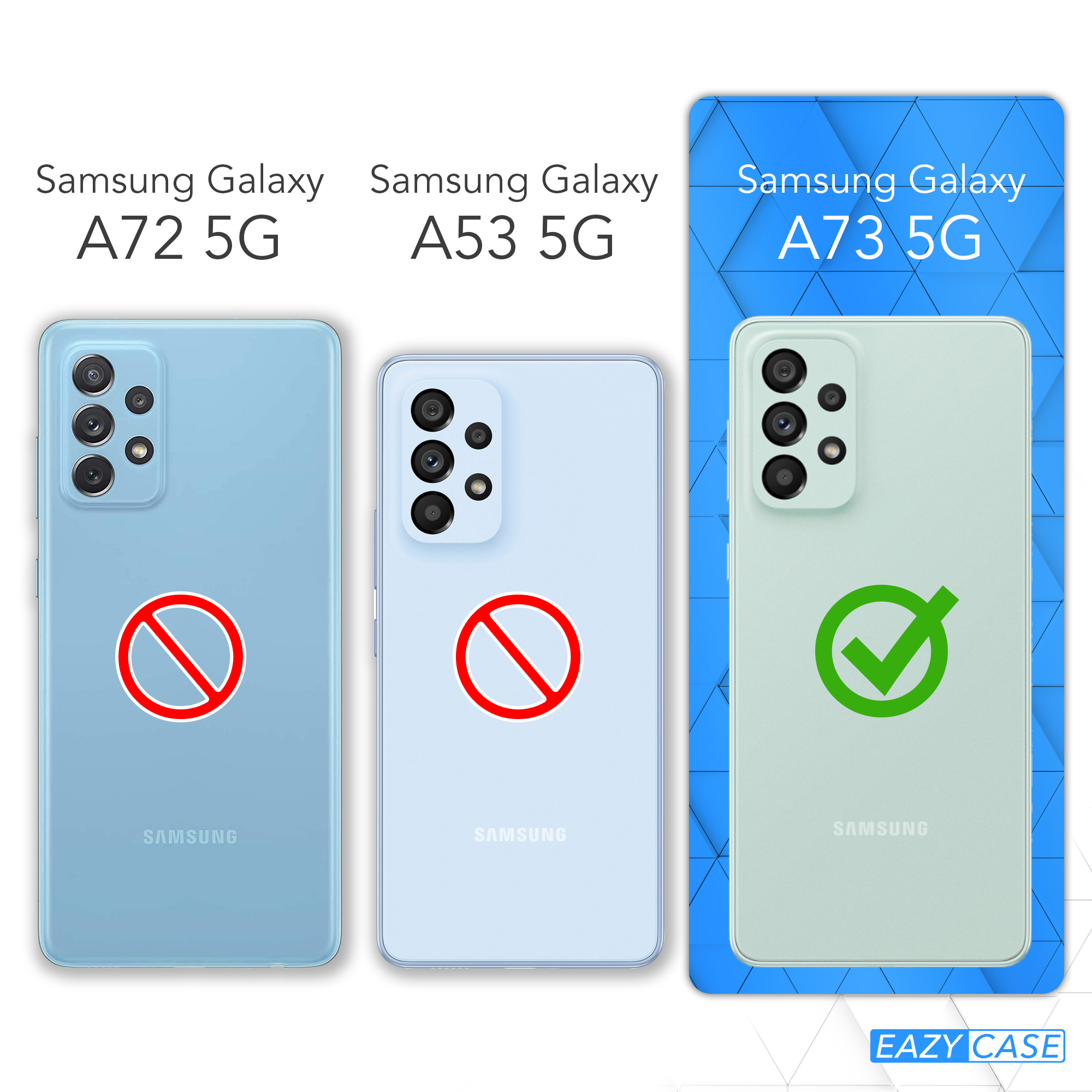 Samsung Galaxy Größenvergleich: A72 5G (nein), A53 5G (nein), A73 5G (ja).