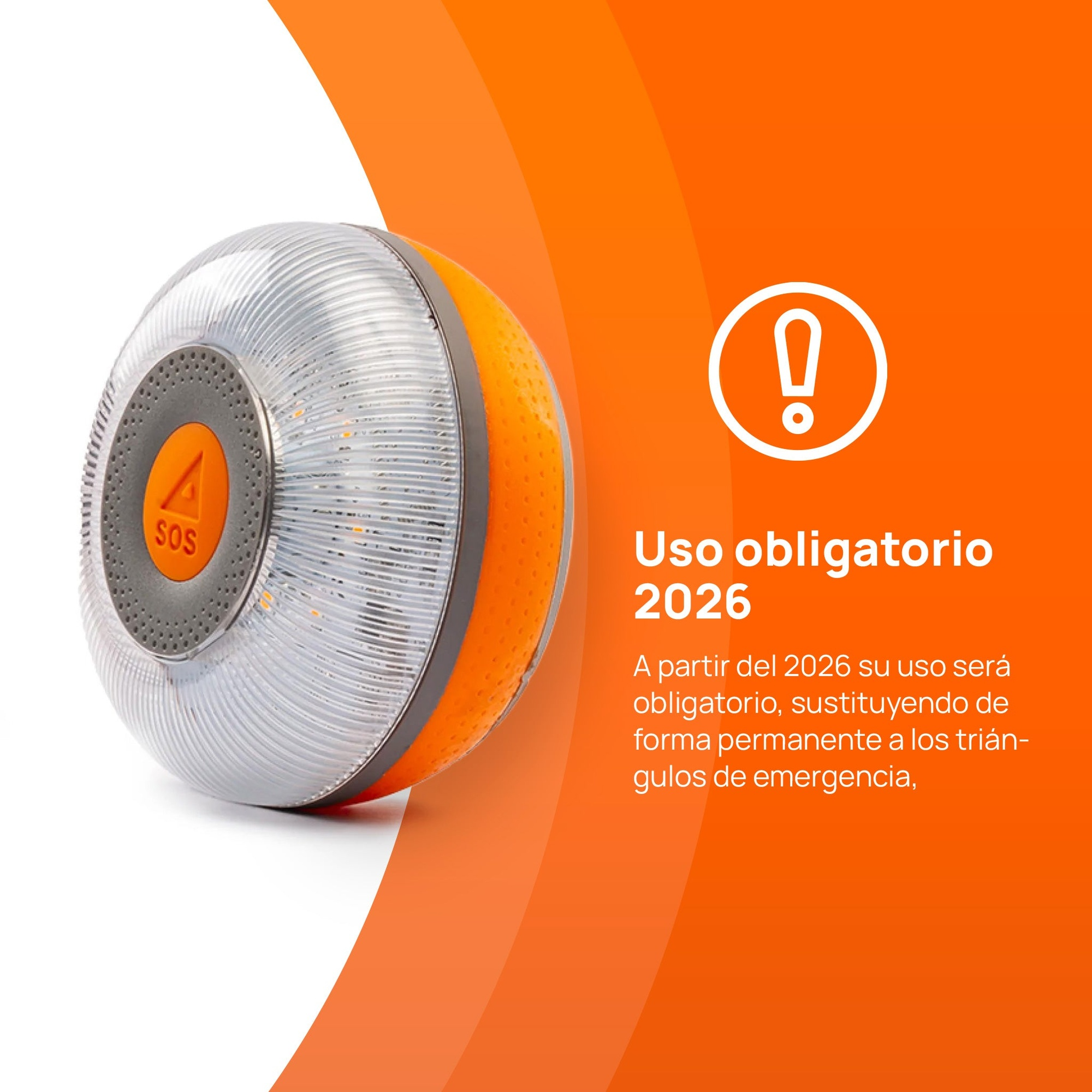 Luz de emergencia naranja y blanca con texto 'Uso obligatorio 2026'.