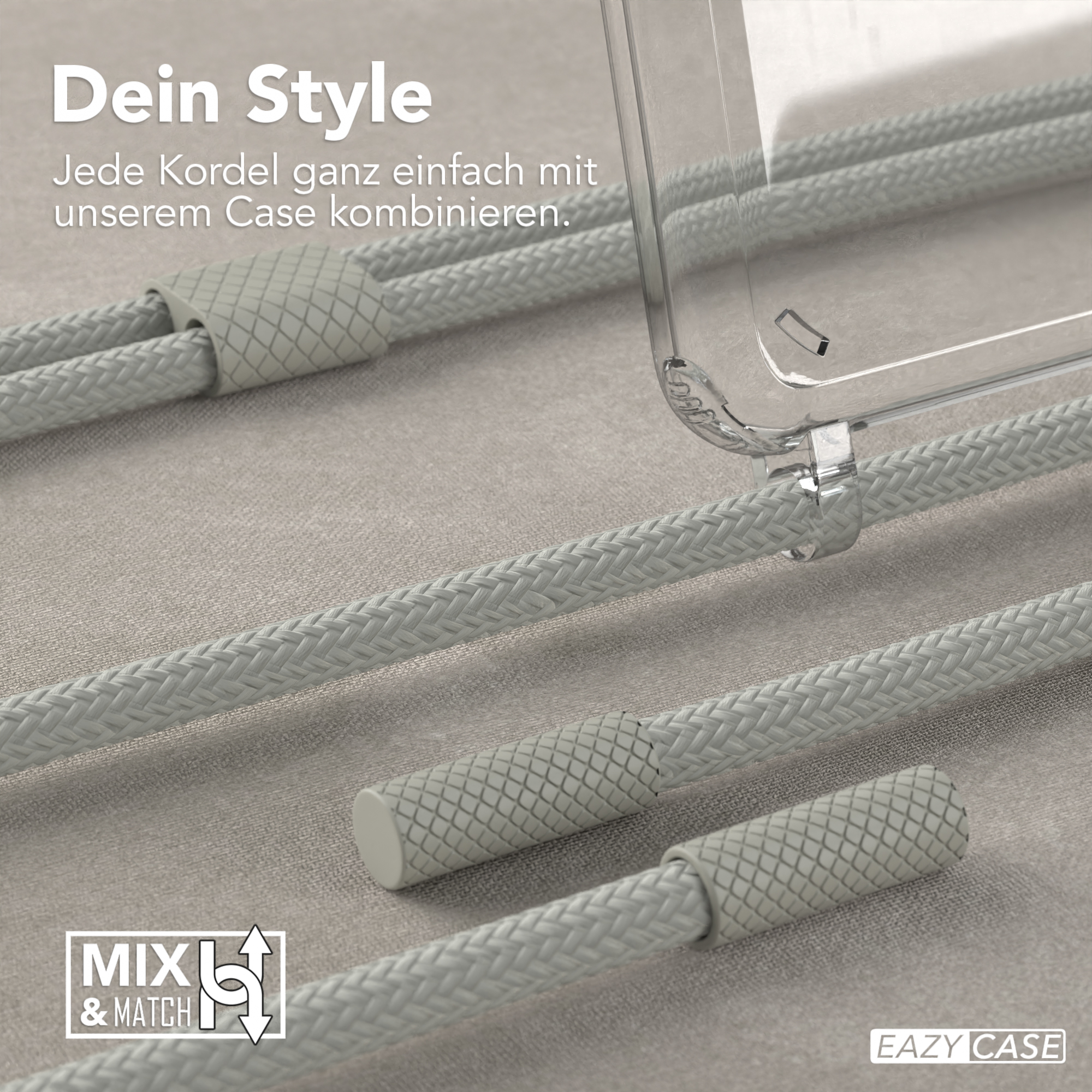 Nahaufnahme von grauen Kordeln und einer transparenten Handyhülle. Text 'Dein Style' und 'EAZY CASE'.