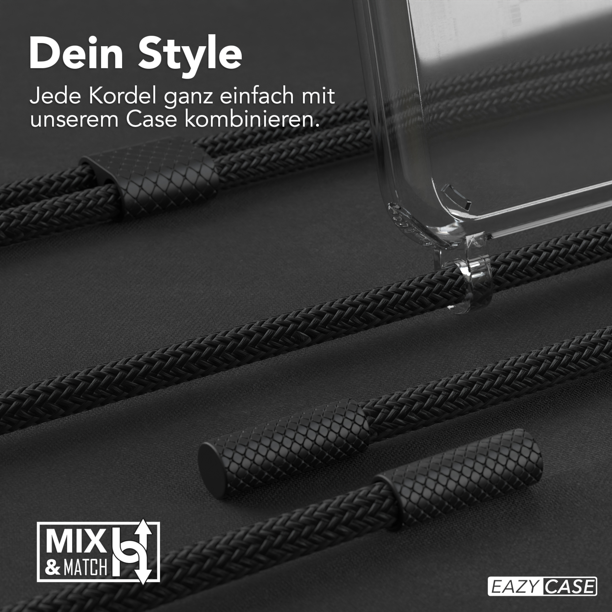 Nahaufnahme der Handyhülle und schwarzer Kordeln. Text: 'Dein Style' und 'MXL & MATCH'. Schwarze Kordeln.