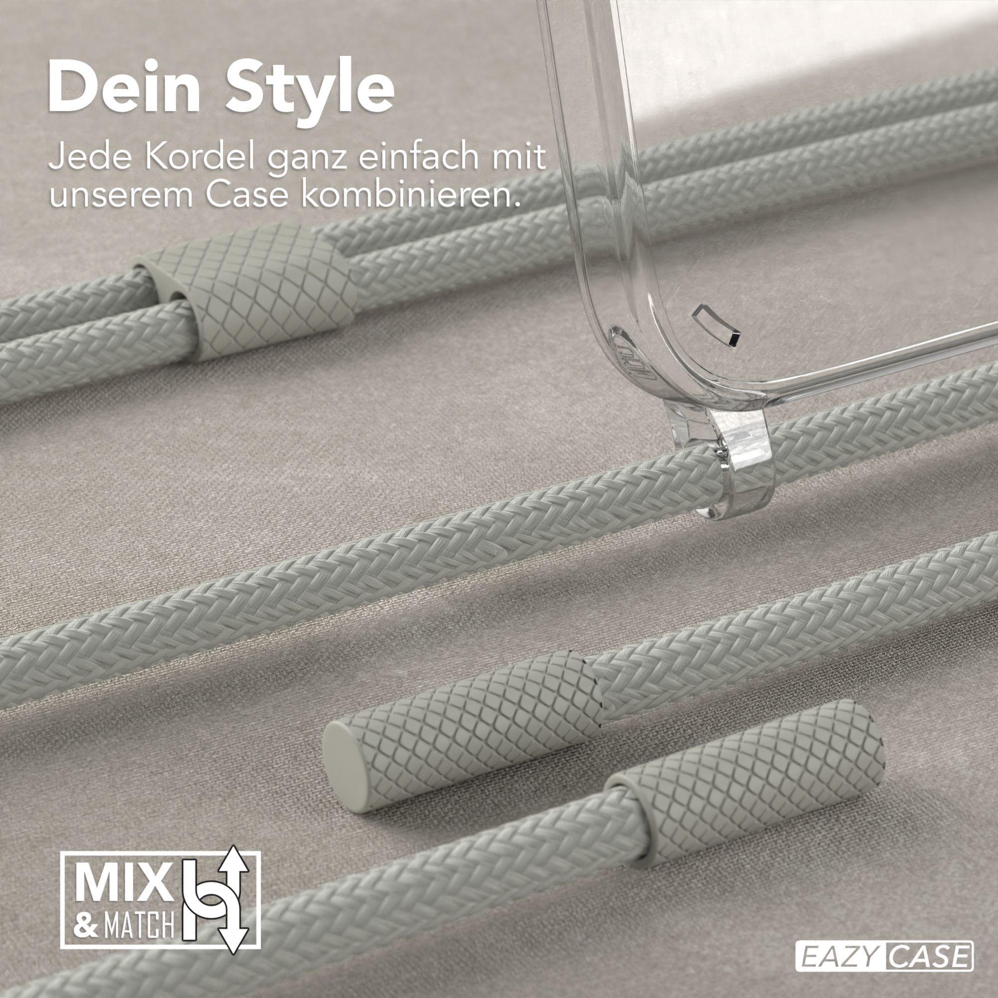 Nahaufnahme von grauen Kordeln, einer durchsichtigen Handyhülle und Text, der 'Dein Style' und 'Mix & Match' lautet.