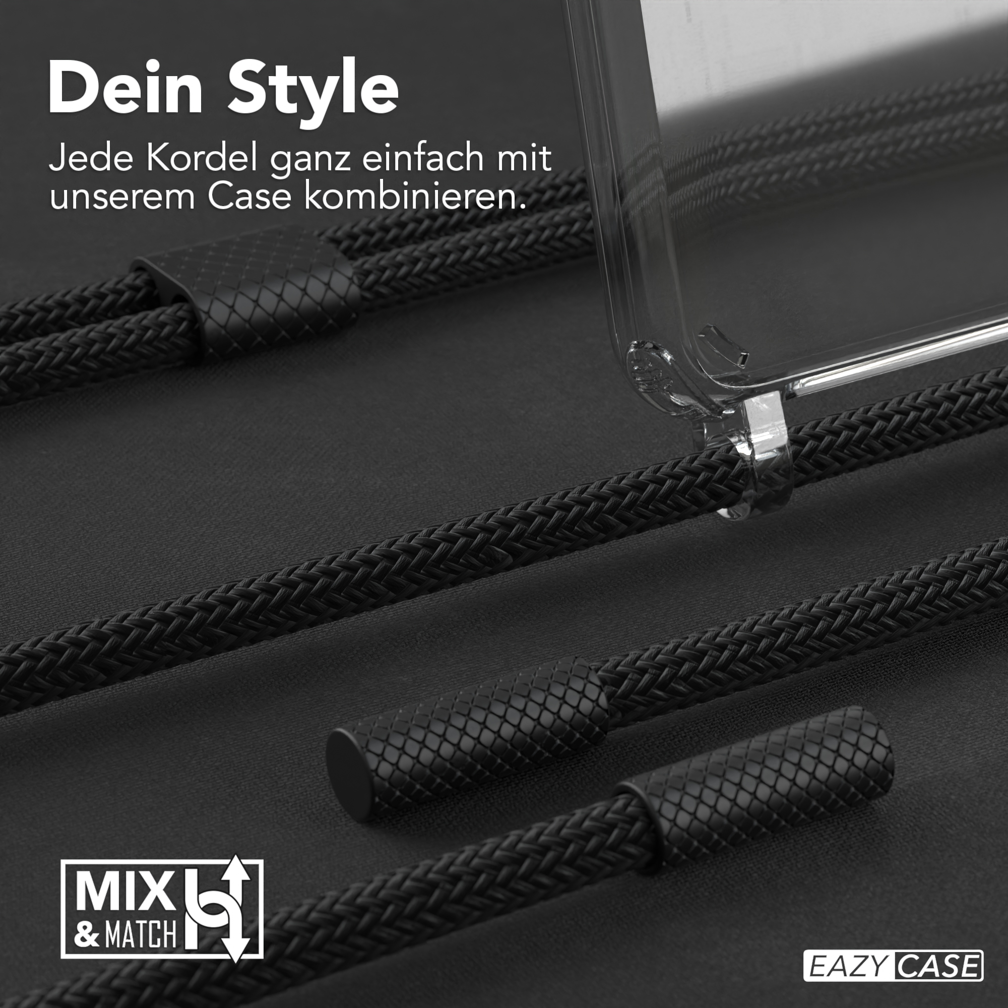 Nahaufnahme von schwarzen geflochtenen Schnüren und einer transparenten Handyhülle, mit Text 'Dein Style'.