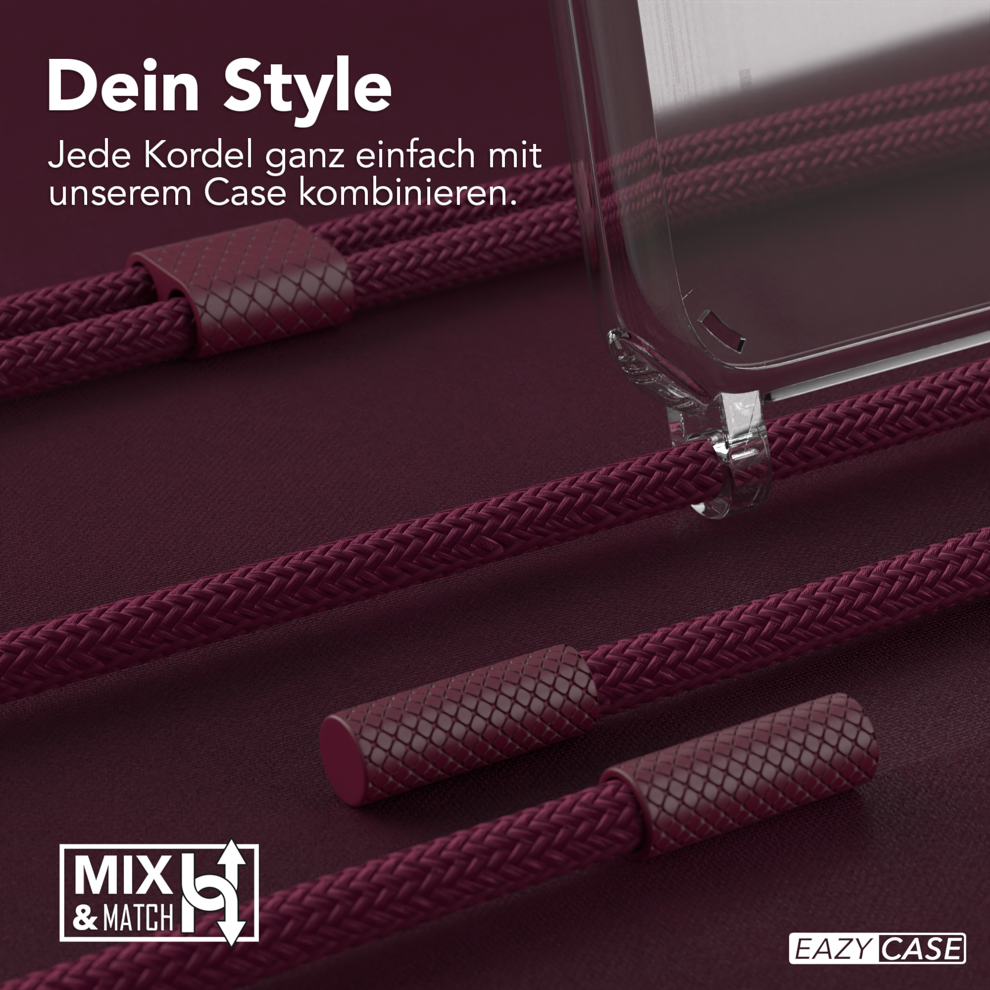 Nahaufnahme von weinroten Kordeln und einer transparenten Handyhülle. Text 'Mix & Match' und 'Dein Style' sichtbar.