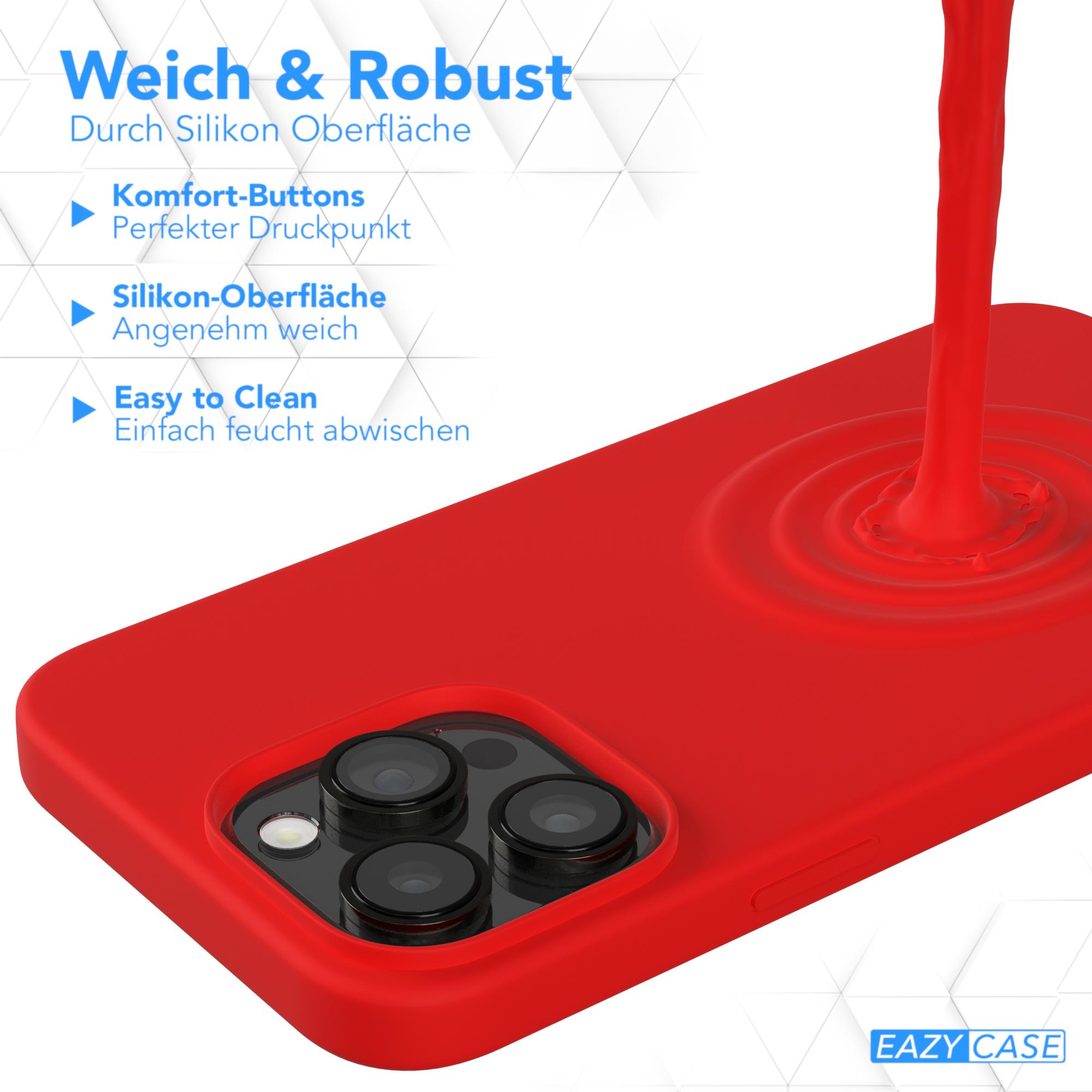 Rote Handyhülle mit roter Flüssigkeit, die darauf gegossen wird. Text: 'Weich & Robust', 'Easy to Clean'.
