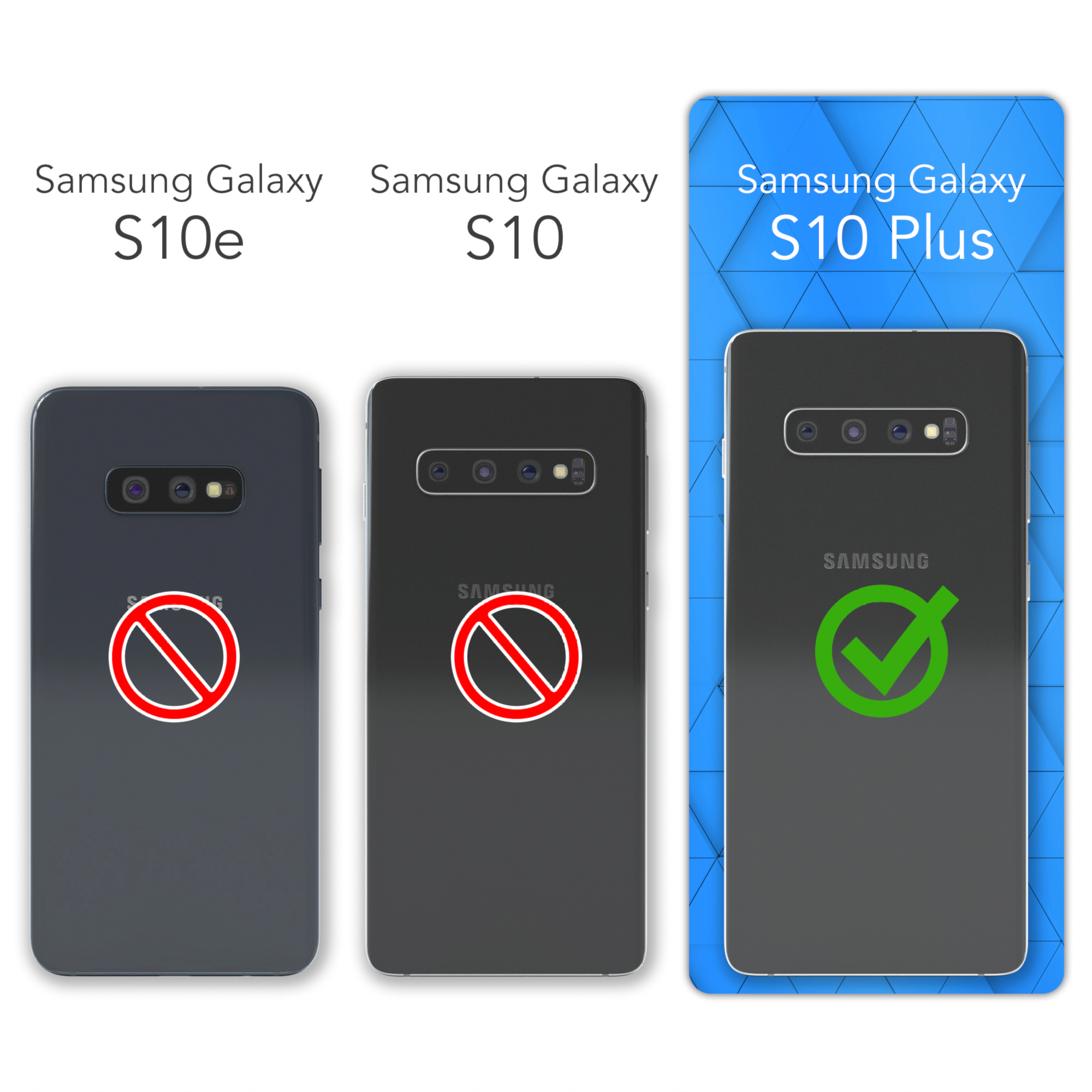 Drei Samsung-Telefone: S10e und S10 sind inkompatibel, S10 Plus ist kompatibel.