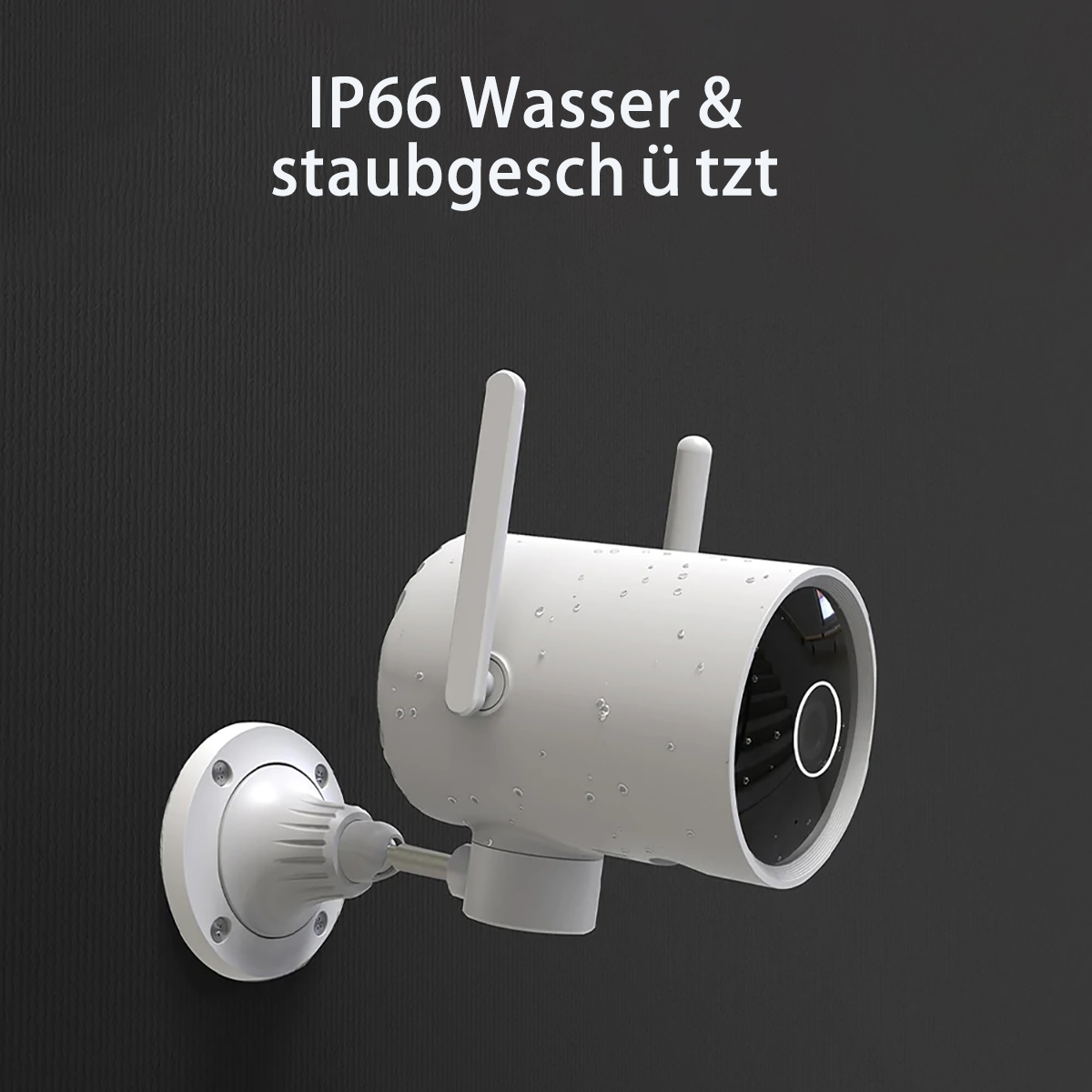 Weiße Überwachungskamera mit Antennen an dunkler Wand. Text: IP66 Wasser & Staubgeschützt.