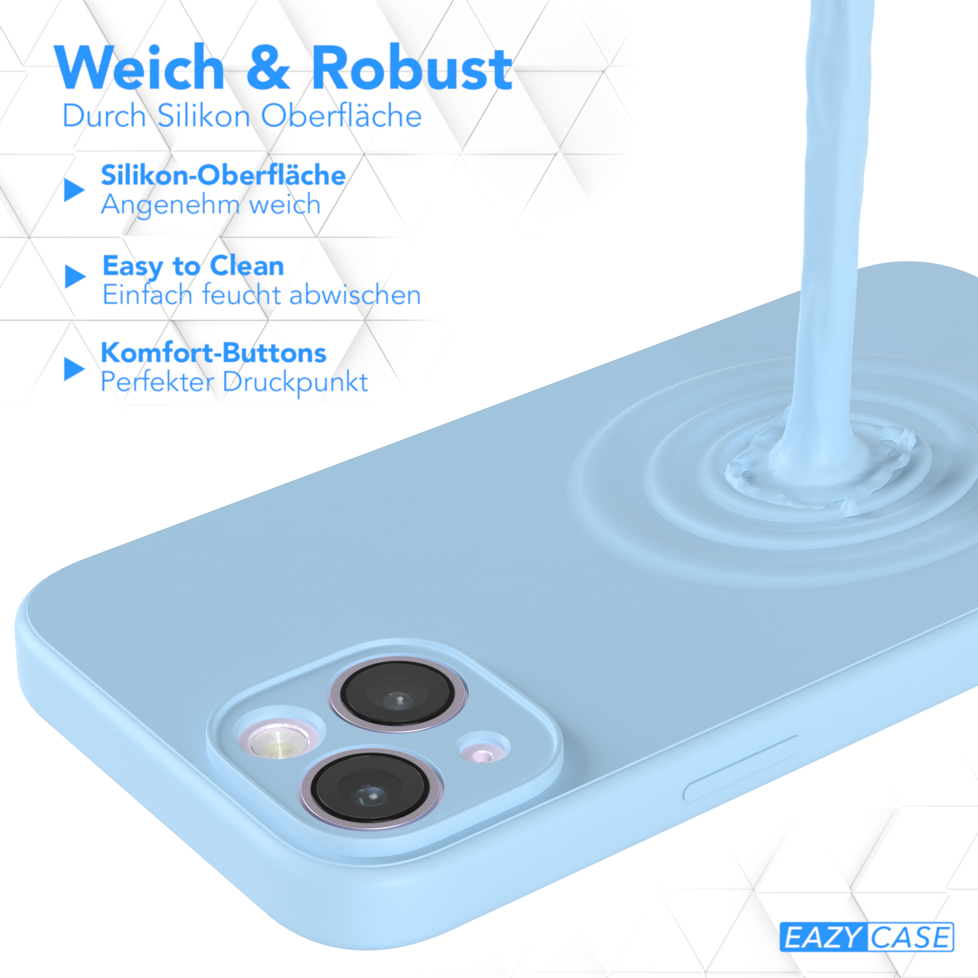 Hellblaue Handyhülle, auf die eine blaue Flüssigkeit gegossen wird. Text: „Weich & Robust“.