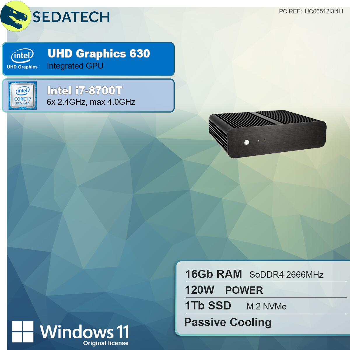 SEDATECH Intel i7-8700T, PC-desktop mehrsprachig, Iris® GB SSD, 16 Core™ Windows Home Pro gekühlt,, Intel® GB i7 6100 Intel® Prozessor, RAM, mit 1000 11 passiv