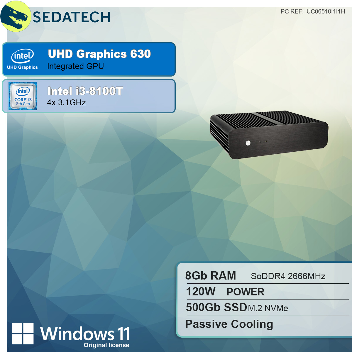 SEDATECH Intel i3-8100T, passiv mit Home mehrsprachig, Prozessor, GB RAM, Pro Core™ gekühlt,, 11 Windows Intel® 8 Iris® 500 i3 Intel® 6100 PC-desktop SSD, GB