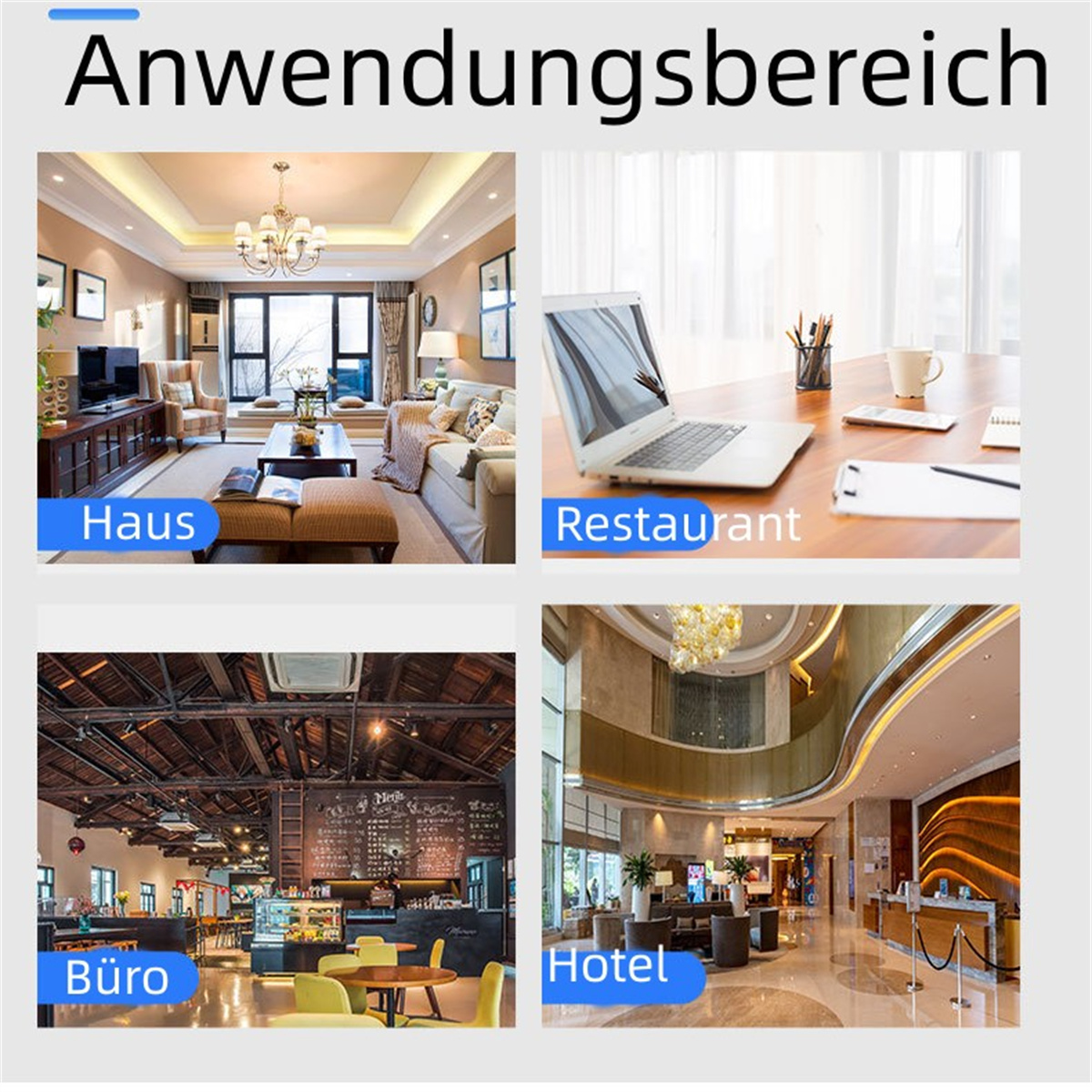 Bilder, die verschiedene Orte zeigen, an denen Lichter verwendet werden können: Zuhause, Restaurant, Büro und Hotel.