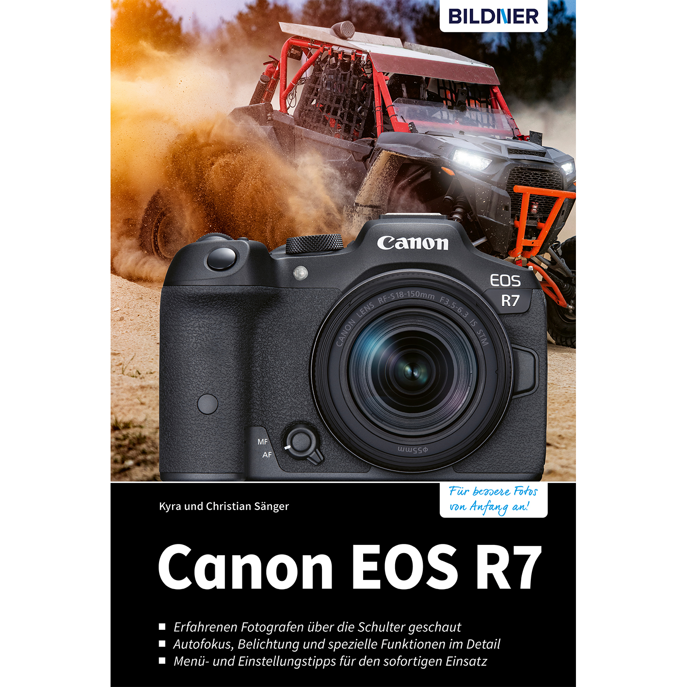 Canon EOS Praxisbuch - Kamera! zu umfangreiche Das Ihrer R7