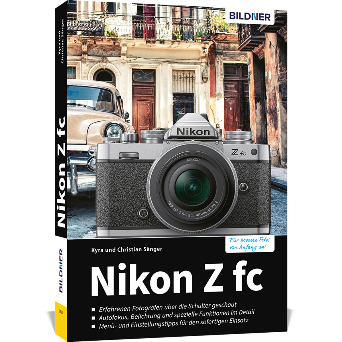 Nikon Z fc - Das Ihrer zu umfangreiche Praxisbuch Kamera