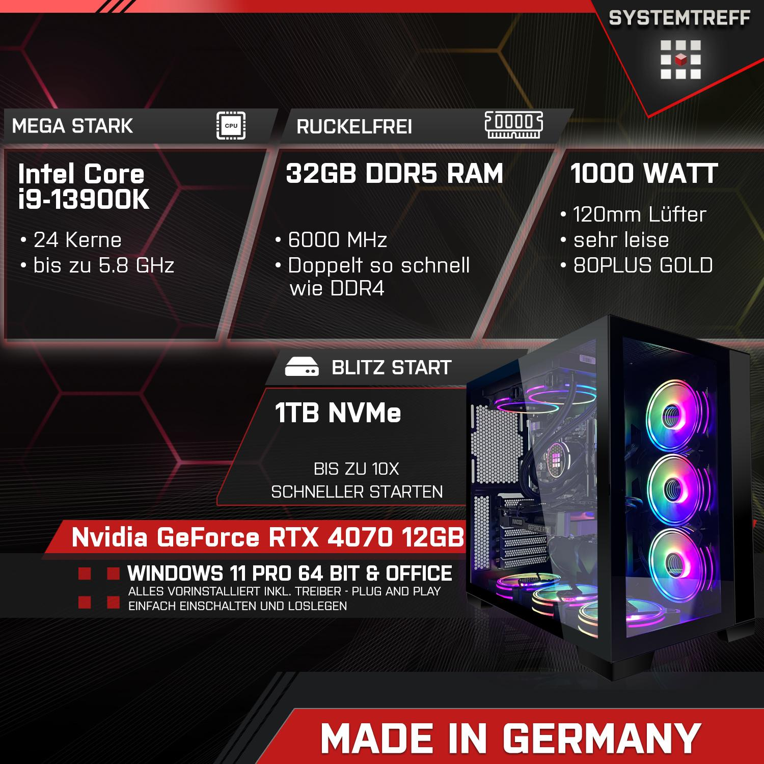 RAM, GB GB Nvidia mSSD, i9-13900K Komplett GeForce 12 Komplett mit GB 1000 GDDR6, SYSTEMTREFF 12GB 4070 Prozessor, Core 32 Intel RTX Gaming PC i9-13900K,
