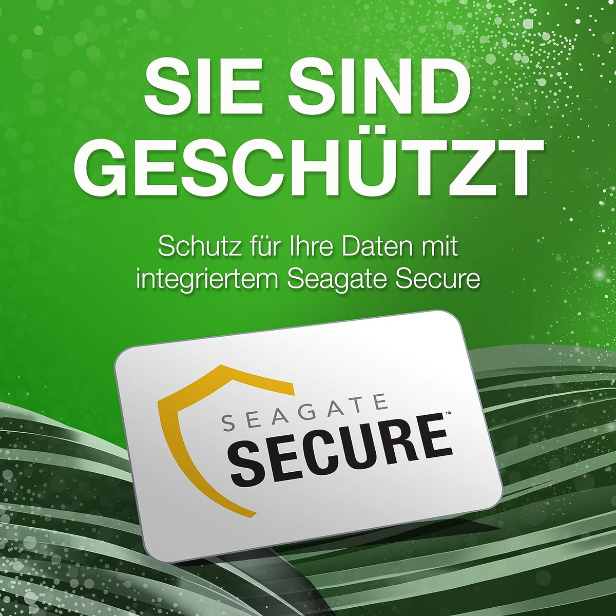 Zielone tło z tekstem. Tekst: 'SIE SIND GESCHÜTZT' i 'SEAGATE SECURE'.