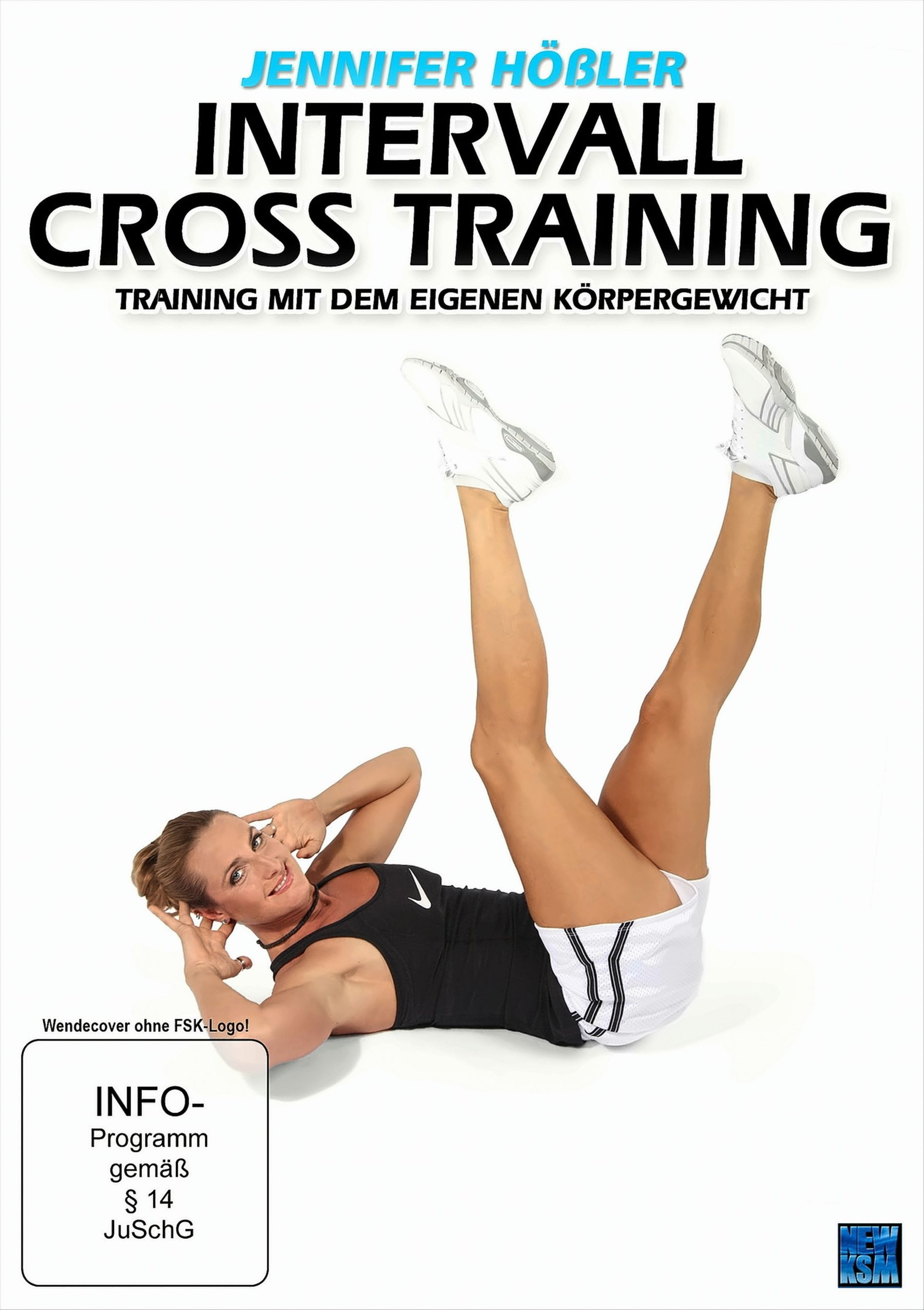 Jennifer Hößler Körpergewicht Intervall Cross DVD mit eigenen Training Training: - dem