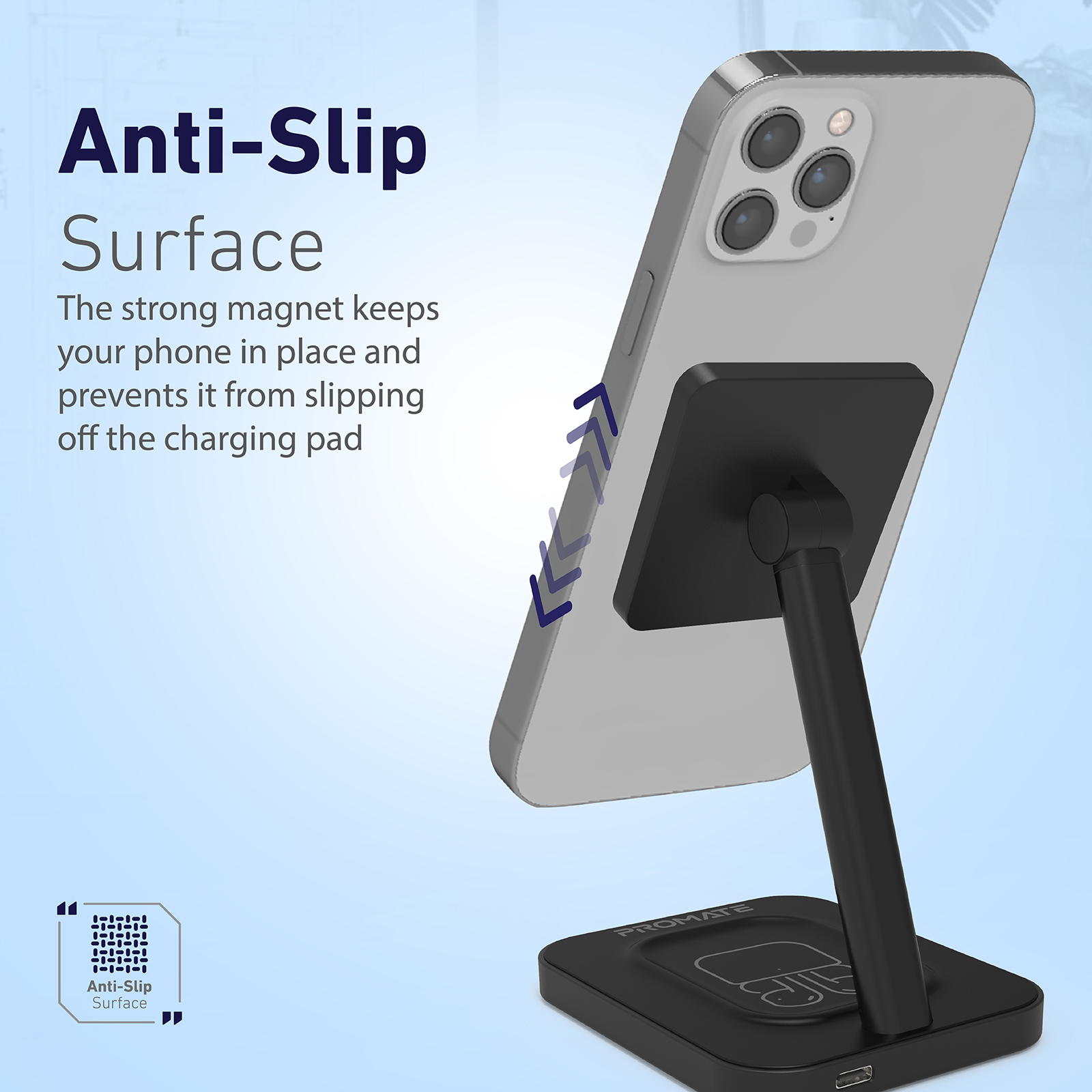 Teléfono en soporte. El texto dice Superficie antideslizante. Las flechas muestran el teléfono sujeto por un imán.