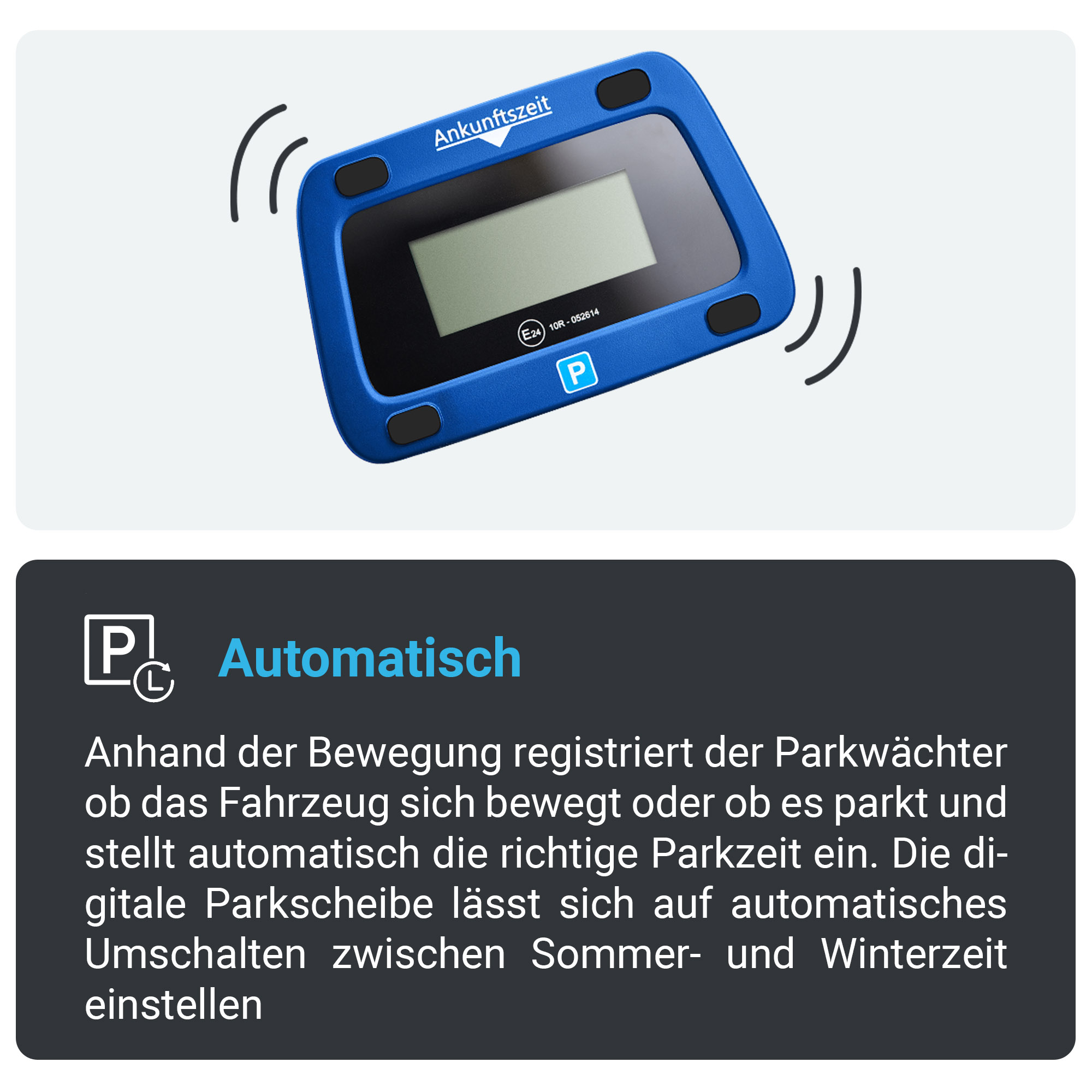 Blaue Parkscheibe mit Bildschirm. Text sagt 'Ankunftszeit'. Schwarzer Text erklärt die automatische Funktion.