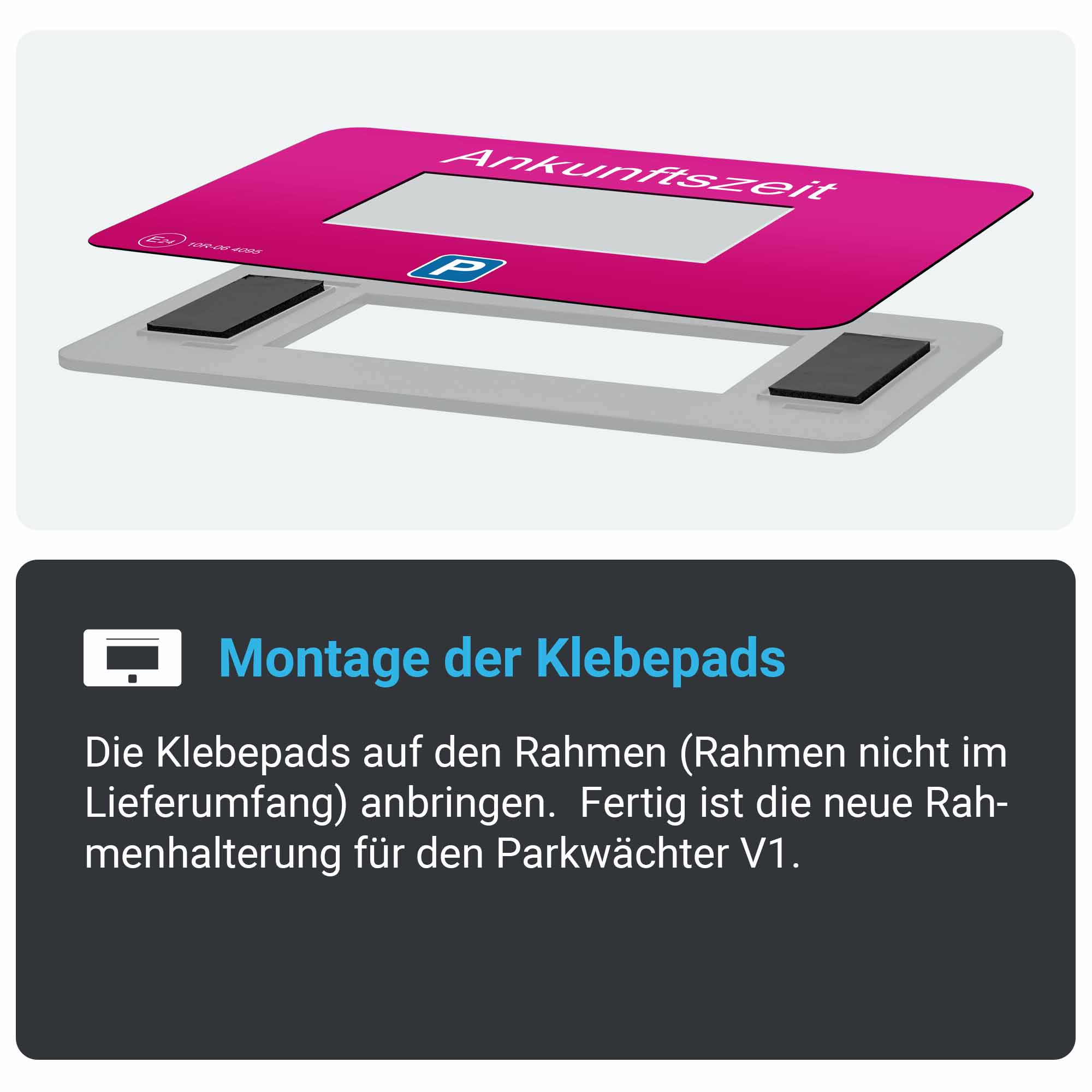 Ein Parkschild mit rosa Oberteil und grauem Sockel sowie Anweisungen zur Montage von Klebepads.