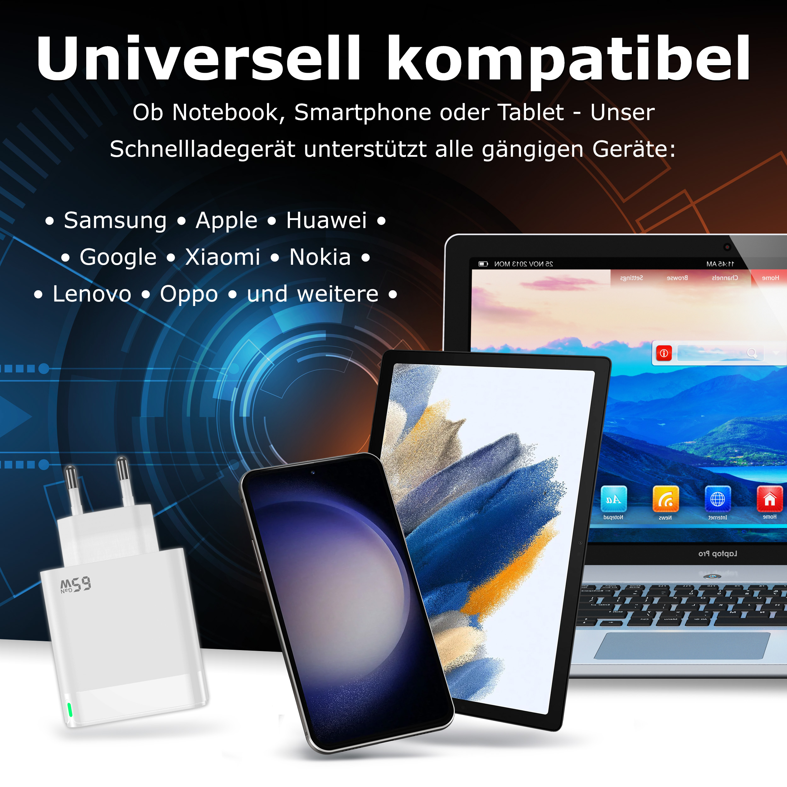 Ein Ladegerät und Geräte werden mit dem Text „Universell kompatibel Ob Notebook, Smartphone oder Tablet“ angezeigt.