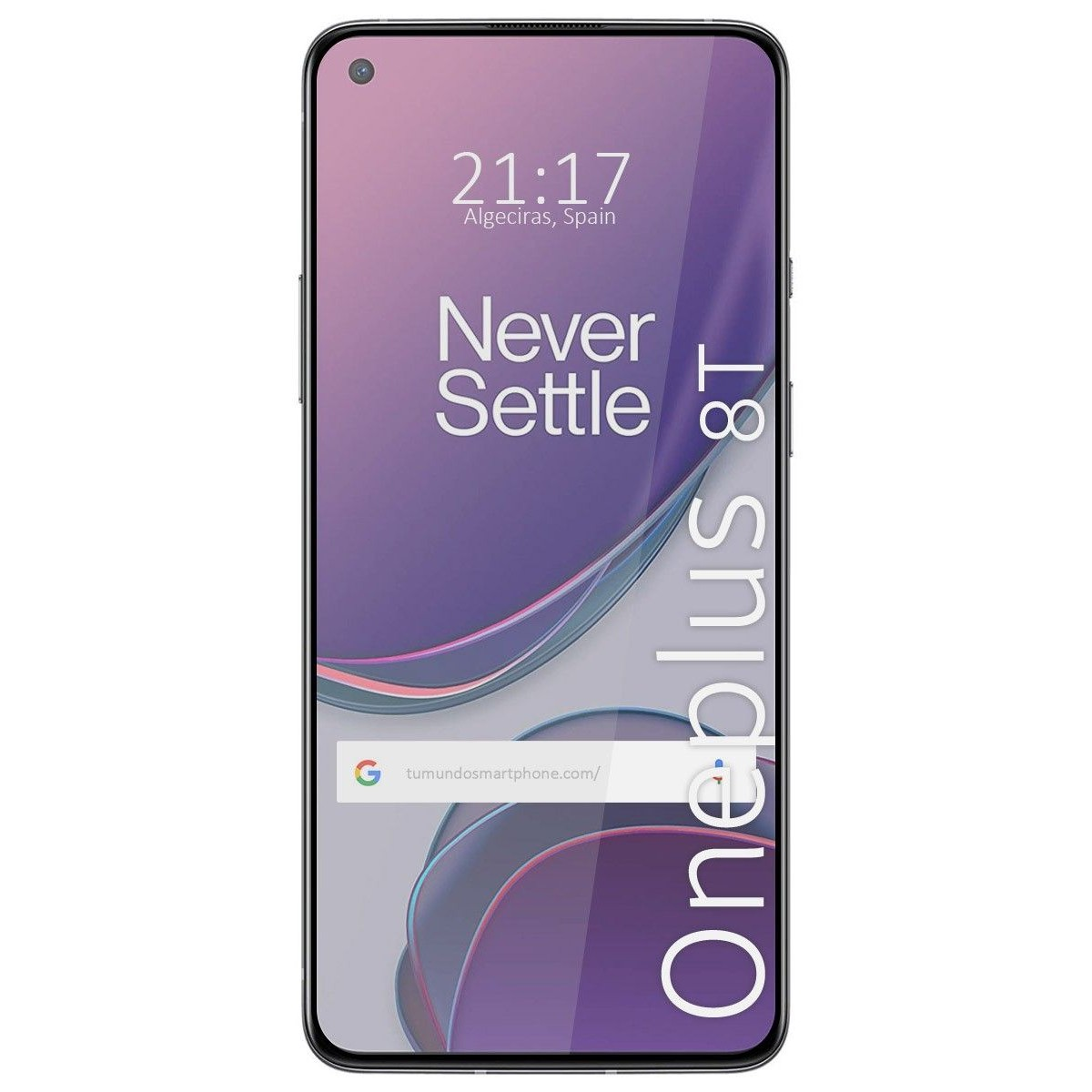 Teléfono con fondo morado, hora, ubicación y 'Never Settle'. El texto 'OnePlus 8T' es visible.