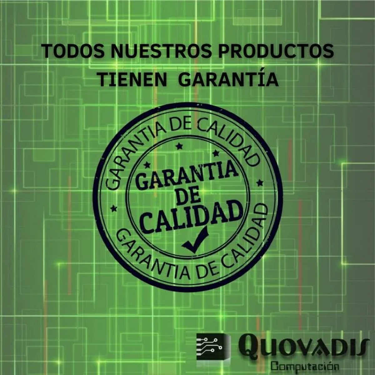 Fondo verde con un sello de garantía de calidad. Texto: Todos nuestros productos tienen garantía.